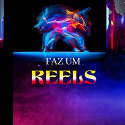 FAZ UM REELS