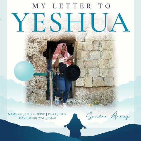 My Letter To Yeshua ( Spanish Version)