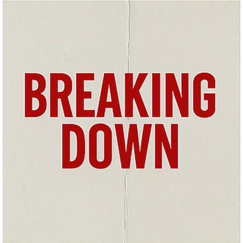 Breaking down