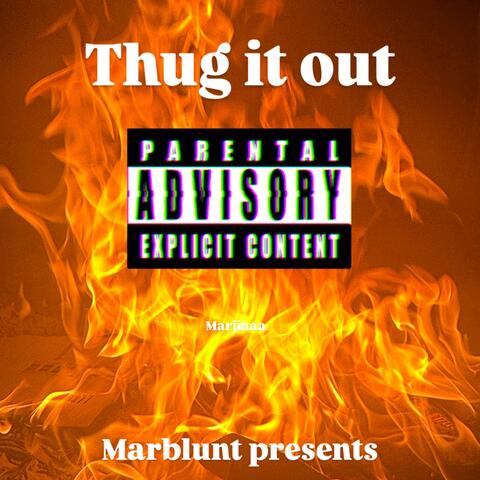 Thug It Out