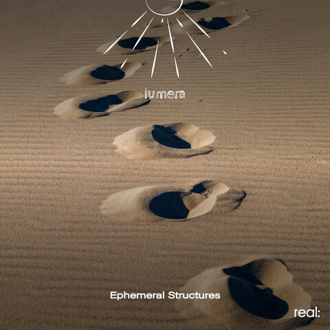 Ephemeral Structures