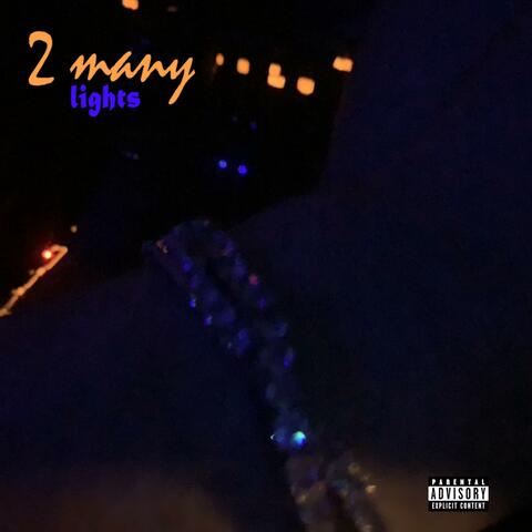 2 many lights