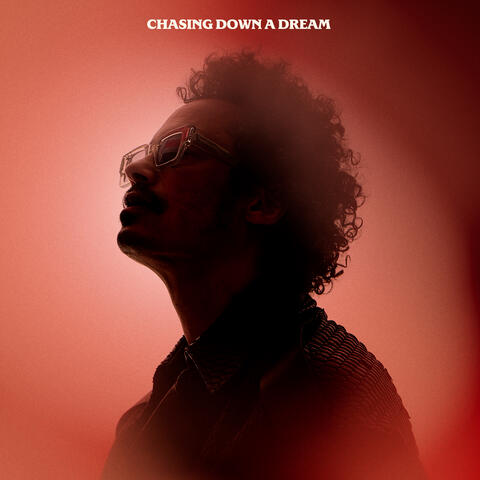 Chasing Down A Dream