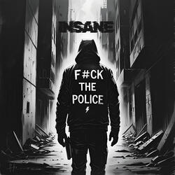 F#ck The Police