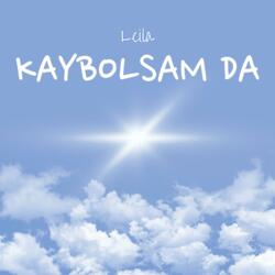 Kaybolsam da