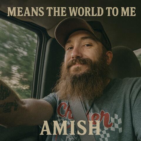 Means The World To Me