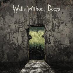 Walls Without Doors