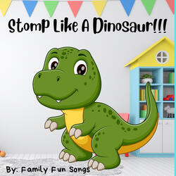 Stomp Like A Dinosaur