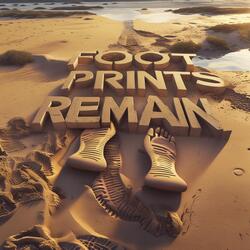Foot Prints Remain