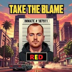 TAKE THE BLAME