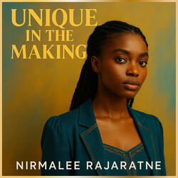 Unique in the Making