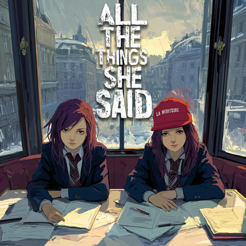All The Things She Said