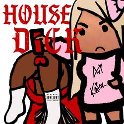 House D!ck