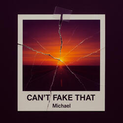 Can't Fake That