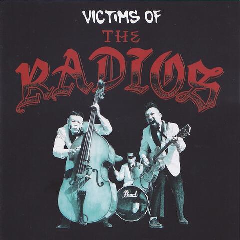 Voctims Of the Radios
