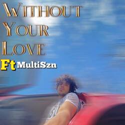 Without Your Love