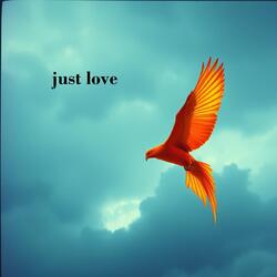 just love
