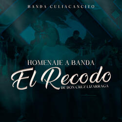Homenaje A Banda El Recodo De Don Cruz Lizarraga