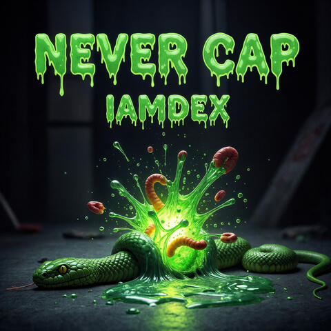 Never Cap
