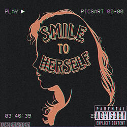Smile To Herself (Tell Em)