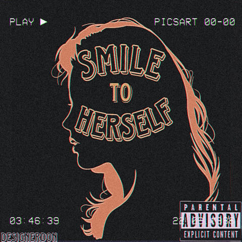 Smile To Herself (Tell Em)