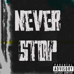 Never Stop