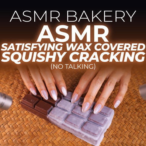 ASMR Satisfying Wax Covered Squishy Cracking (No Talking)