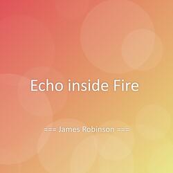 Echo inside Fire