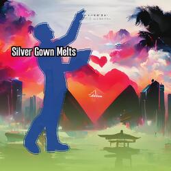 Silver Gown Melts