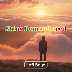 Shine Remembered