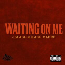 Waiting On Me
