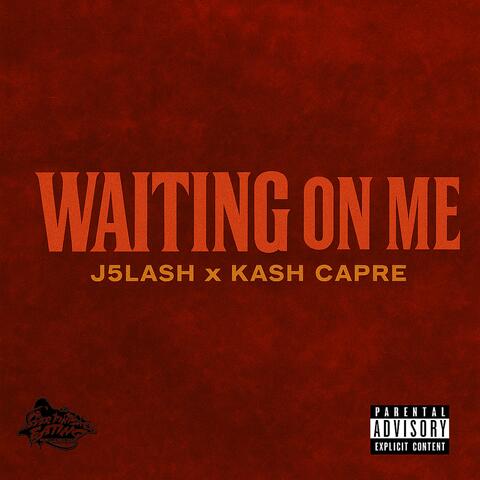 Waiting On Me