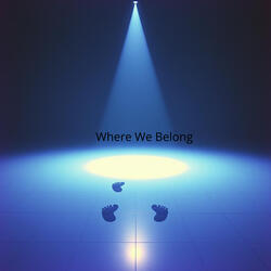 Where We Belong