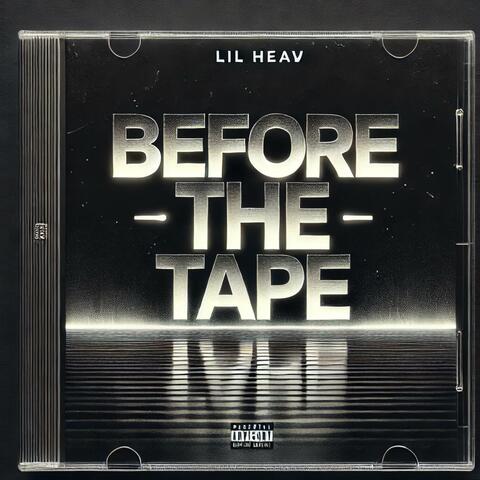 Before The Tape