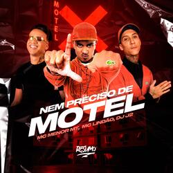 Nem Precisa De Motel