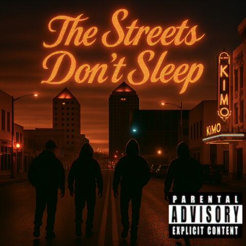 The Streets Don’t Sleep