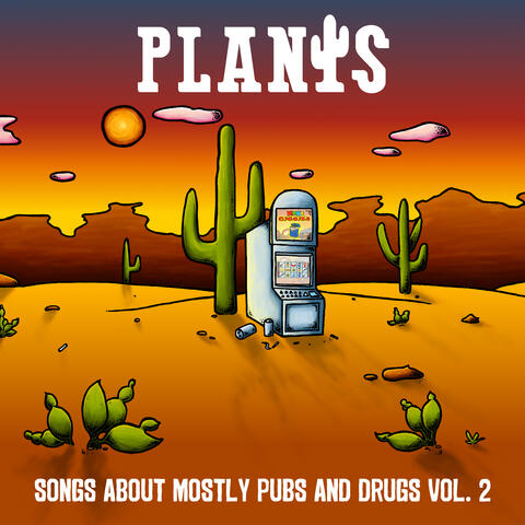 Songs About Mostly Pubs And Drugs, Vol.2