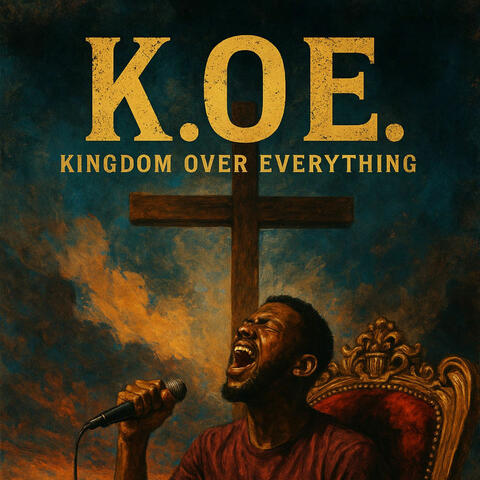 K.OE. (Kingdom Over Everything)