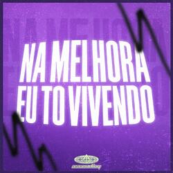 Na Melhora Eu Tô Vivendo