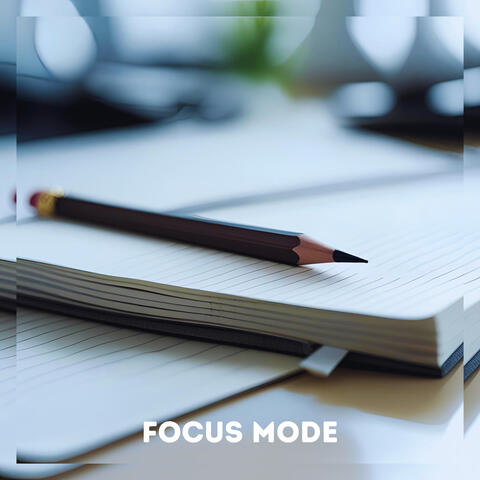Focus Mode