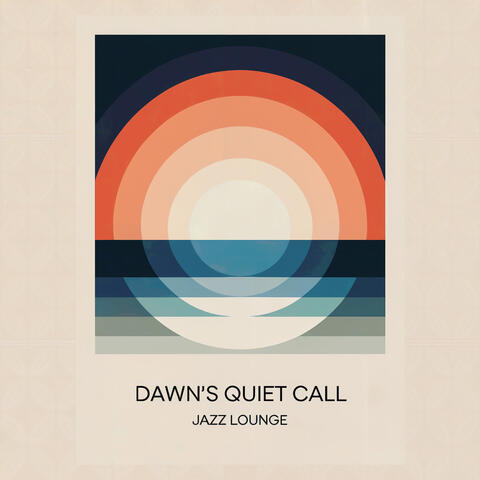 Dawn’s Quiet Call