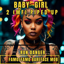 BABY GIRL 2 ( MF) PIPED UP