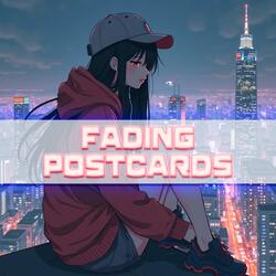 fading postcards