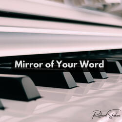 Mirror of Your Word