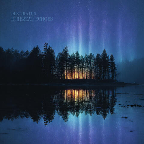 Ethereal Echoes