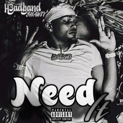 Need It