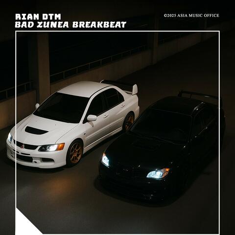 Bad Zunea Breakbeat