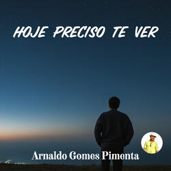 Hoje Preciso te Ver