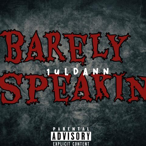 Barely Speakin