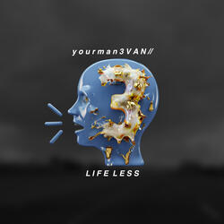 L I F E‎ ‎ ‎ L E S S